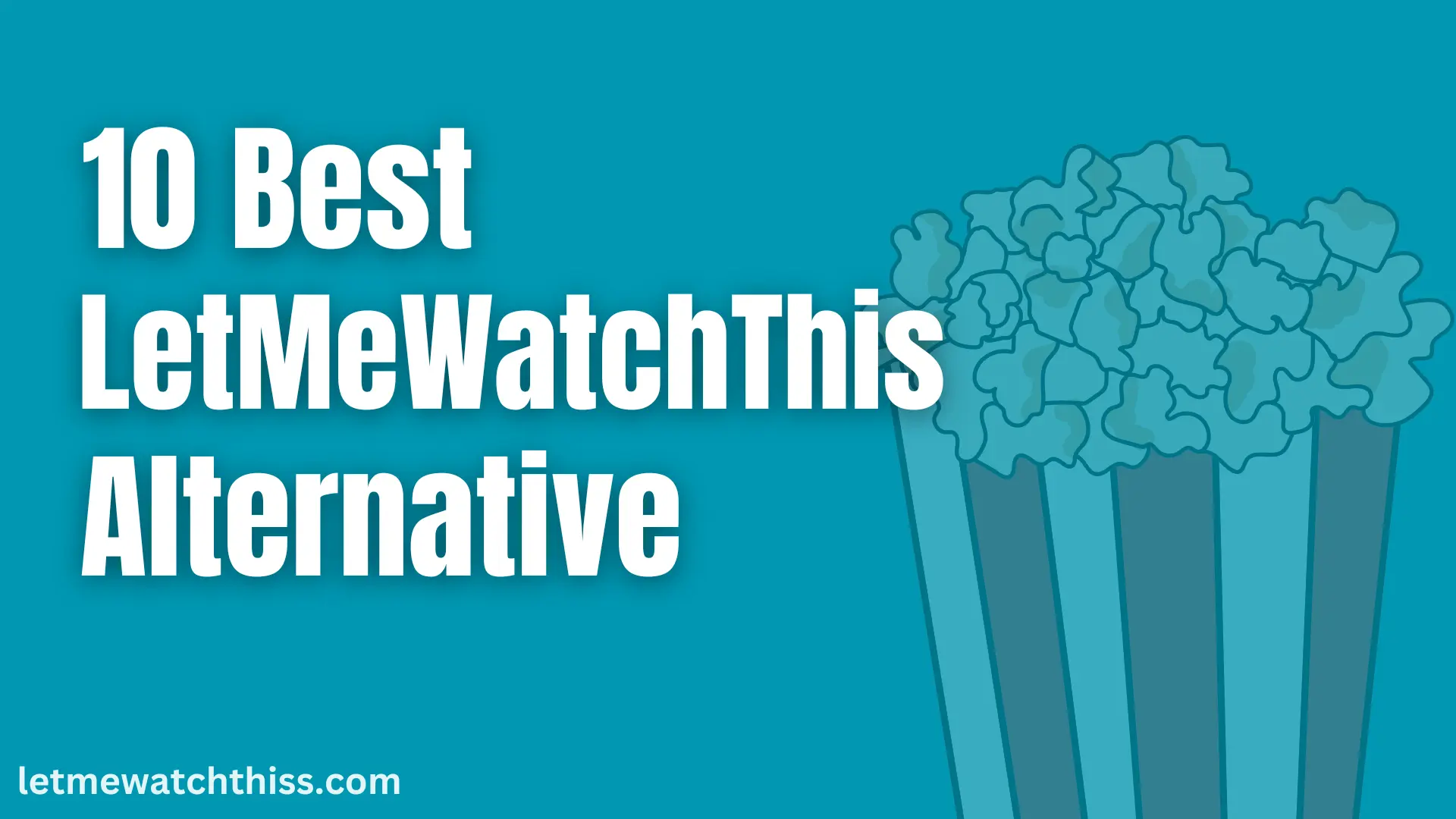 LetMewatchThis Alternative