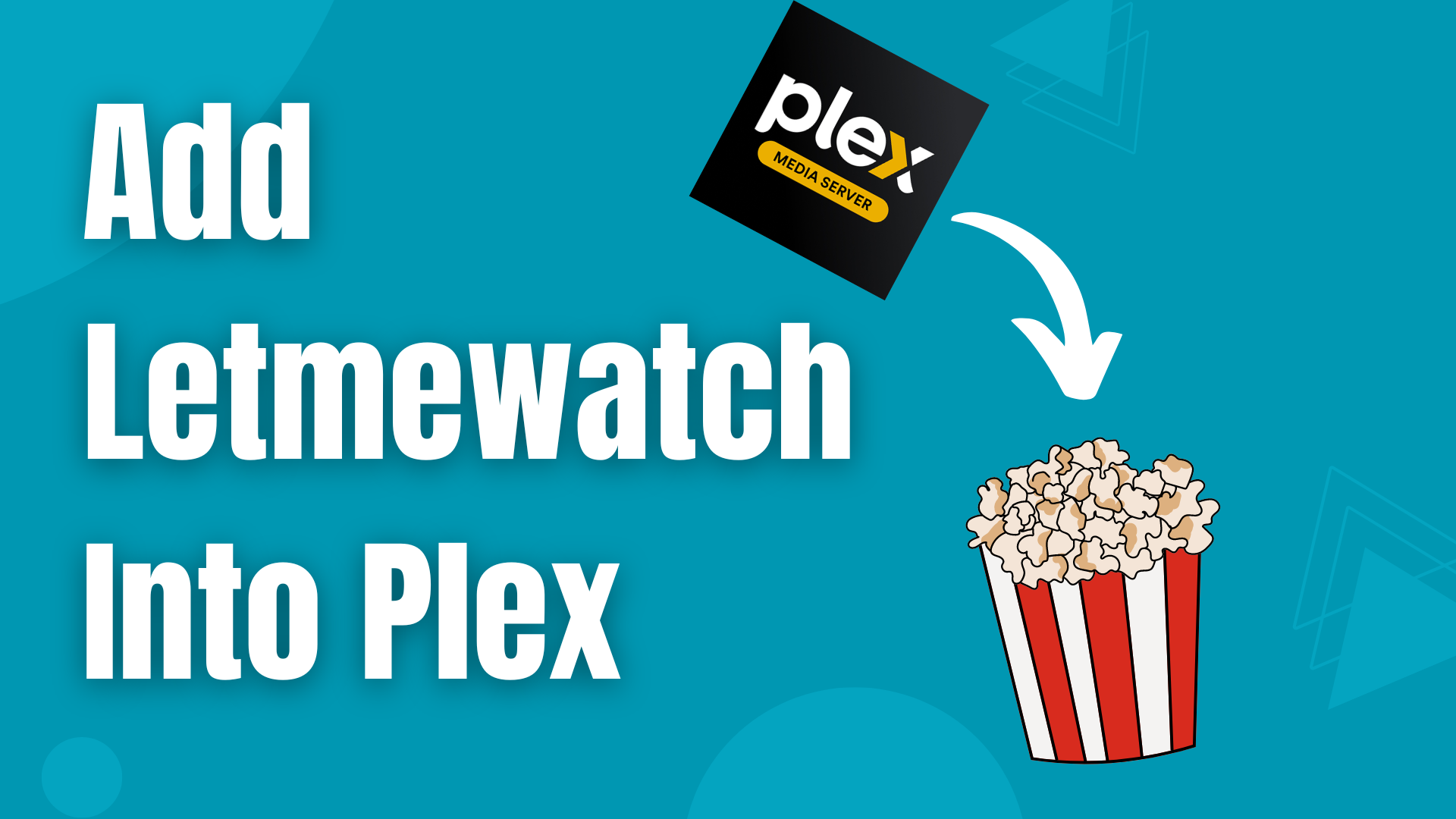 How to add Letmewatchthis to Plex